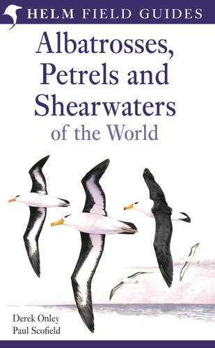 Field Guide to Albatrosses, Petrels and Shearwaters of the World (Helm Field Guides) book cover by Derek Onley, Paul Scofield