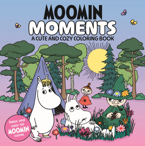 Moomin Moments: A Cute and Cozy Coloring Book book cover by Pan Macmillan UK