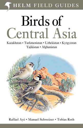 Field Guide to Birds of Central Asia (Helm Field Guides) book cover by Raffael Ayé, Manuel Schweizer