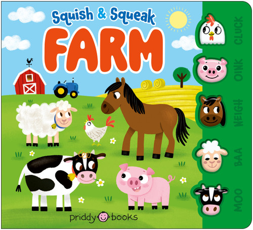 Squish & Squeak Farm: A fun, squishy book with animal sounds! book cover by Priddy Books