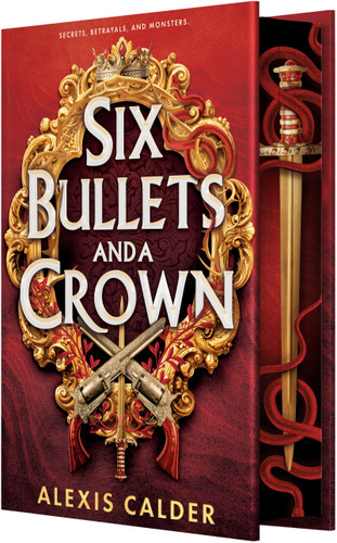 Six Bullets and a Crown book cover by Alexis Calder