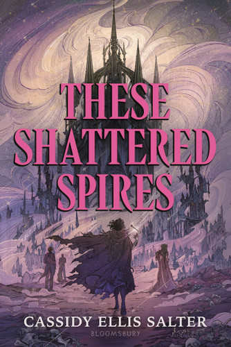 These Shattered Spires (Wyrdos #1) book cover by Cassidy Ellis Salter