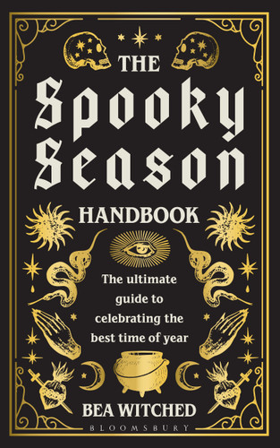 The Spooky Season Handbook: The ultimate guide to celebrating the best time of year book cover by Bea Witched