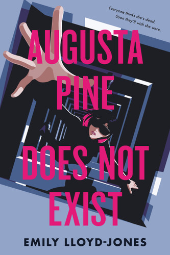 Augusta Pine Does Not Exist book cover by Emily Lloyd-Jones