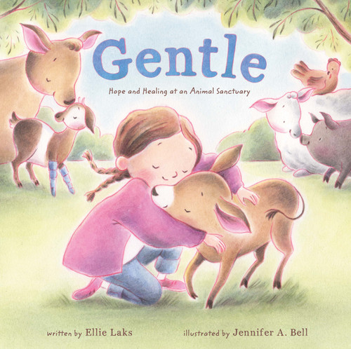 Gentle: Hope and Healing at an Animal Sanctuary book cover by Ellie Laks