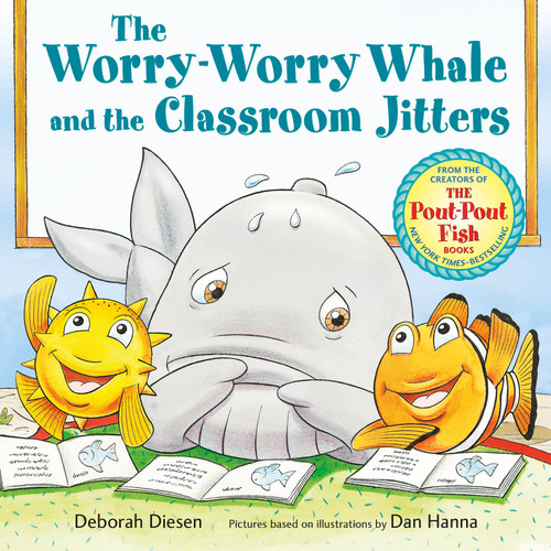 The Worry-Worry Whale and the Classroom Jitters book cover by Deborah Diesen