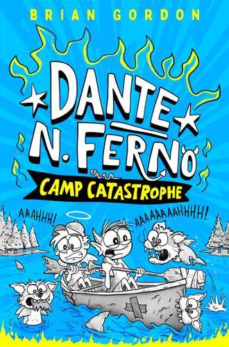 Dante N. Ferno: Camp Catastrophe (Dante N. Ferno) book cover by Brian Gordon