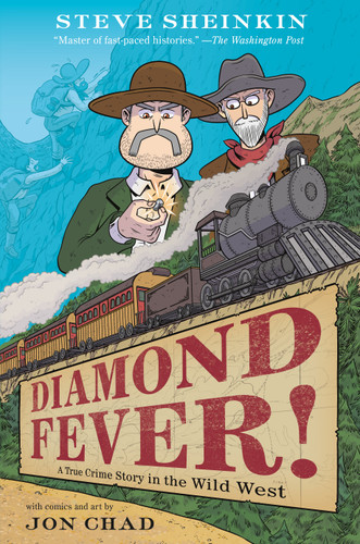 Diamond Fever!: A True Crime Story in the Wild West book cover by Steve Sheinkin