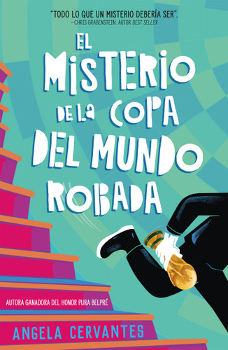 El misterio de la Copa del Mundo robada book cover by Angela Cervantes