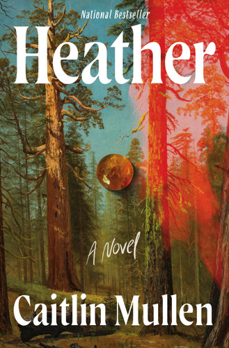 Heather: A Novel book cover by Caitlin Mullen