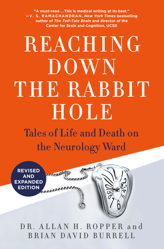 Reaching Down the Rabbit Hole: Tales of Life and Death on the Neurology Ward book cover by Dr. Allan H. Ropper, Brian David Burrell
