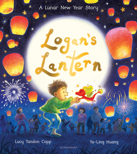Logan's Lantern: A heartwarming and magical Lunar New Year Adventure book cover by Lucy Tandon Copp
