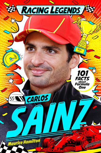 Racing Legends: Carlos Sainz: 101 Facts about Formula One (Racing Legends) book cover by Maurice Hamilton