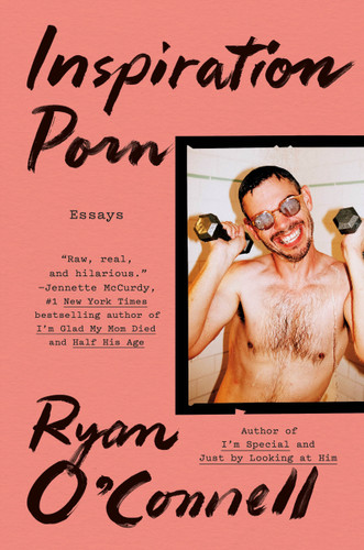 Inspiration Porn: Essays book cover by Ryan O'Connell