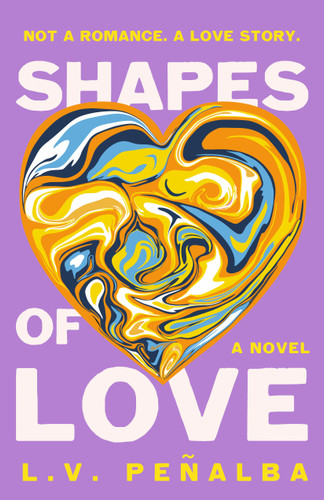 Shapes of Love: A Novel book cover by L. V. Peñalba