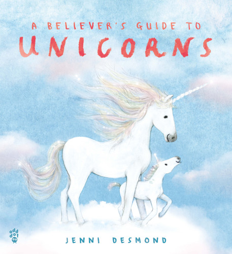 A Believer’s Guide to Unicorns book cover by Jenni Desmond