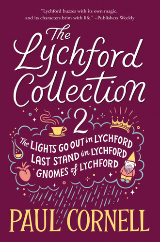 The Lychford Collection 2: The Lights Go Out in Lychford, Last Stand in Lychford, Gnomes of Lychford (Witches of Lychford) book cover by Paul Cornell