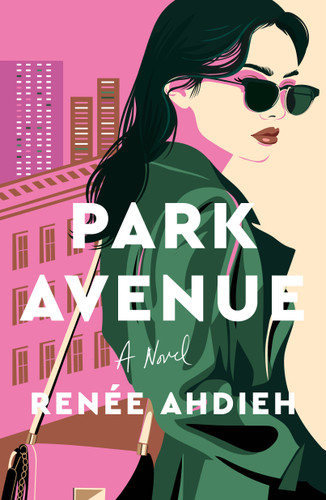 Park Avenue: A Novel book cover by Renée Ahdieh