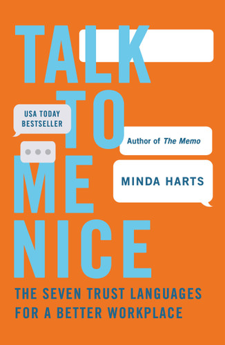 Talk to Me Nice: The Seven Trust Languages for a Better Workplace book cover by Minda Harts
