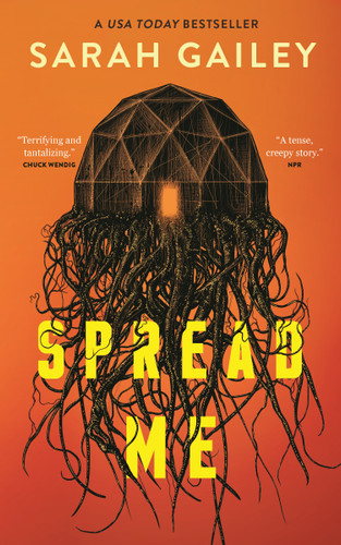 Spread Me book cover by Sarah Gailey