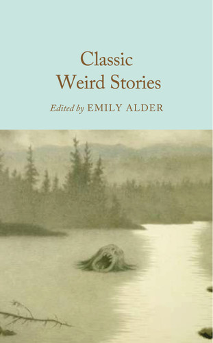 Classic Weird Stories book cover by Emily Alder