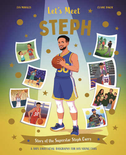 Let's Meet Steph: Story of the Superstar Steph Curry. A 100% Unofficial Biography for His Young Fans. (Let's Meet) book cover by Kingfisher