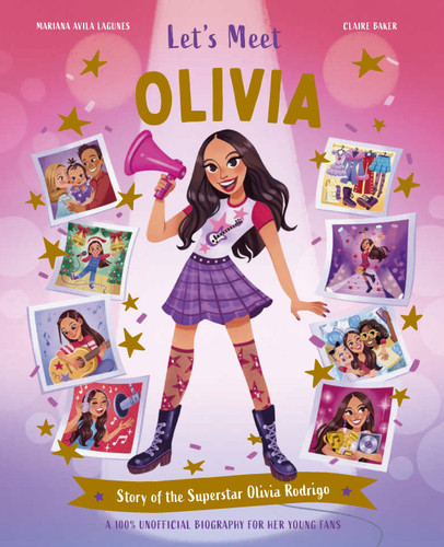 Let's Meet Olivia: Story of the Superstar Olivia Rodrigo. A 100% Unofficial Biography for Her Young Fans. (Let's Meet) book cover by Kingfisher