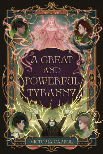 A Great and Powerful Tyranny book cover by Victoria Carbol