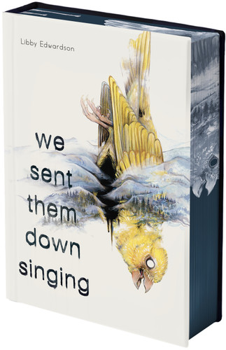 We Sent Them Down Singing book cover by Libby Edwardson