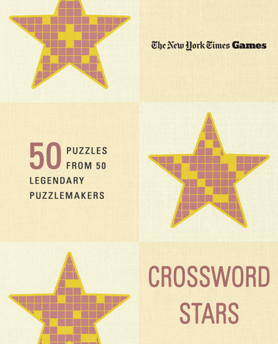 New York Times Games Crossword Stars: 50 Puzzles from 50 Legendary Puzzlemakers book cover by The New York Times