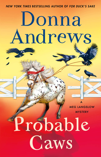 Probable Caws: A Meg Langslow Mystery (Meg Langslow Mysteries #39) book cover by Donna Andrews