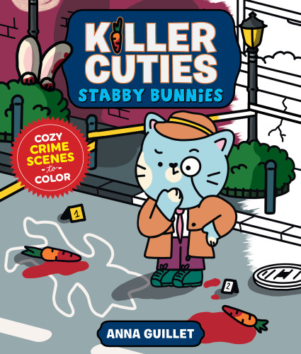 Killer Cuties: Stabby Bunnies: Cozy Crime Scenes to Color book cover by Anna Guillet