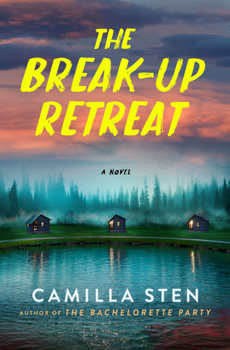 The Break-Up Retreat: A Novel book cover by Camilla Sten