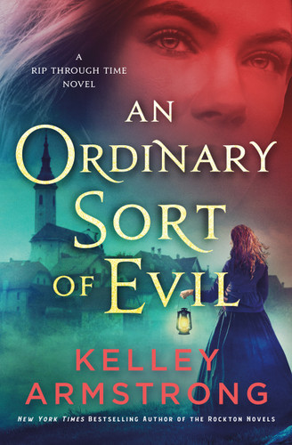 An Ordinary Sort of Evil: A Rip Through Time Novel (Rip Through Time Novels #5) book cover by Kelley Armstrong