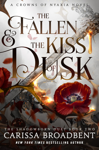 The Fallen & the Kiss of Dusk: Book 2 of the Shadowborn Duet (Crowns of Nyaxia #4) book cover by Carissa Broadbent