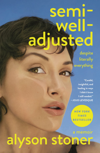 Semi-Well-Adjusted Despite Literally Everything: A Memoir book cover by Alyson Stoner