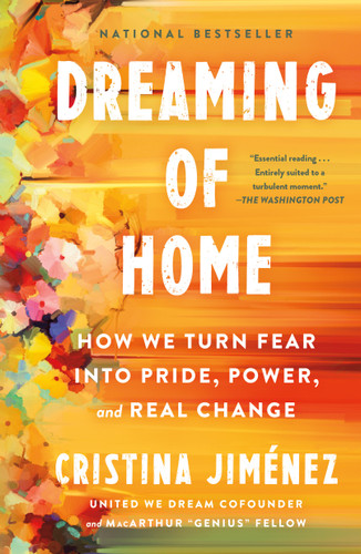 Dreaming of Home: How We Turn Fear into Pride, Power, and Real Change book cover by Cristina Jiménez