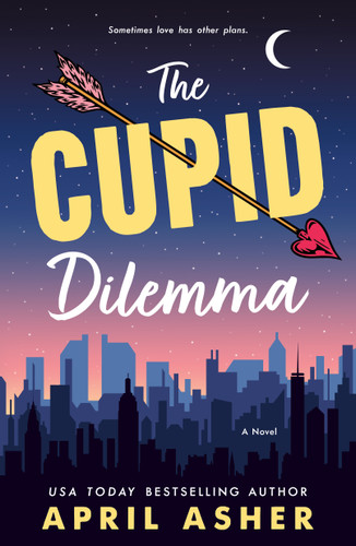 The Cupid Dilemma: A Novel book cover by April Asher