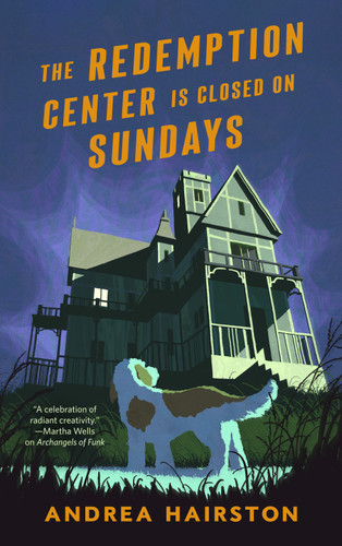The Redemption Center is Closed on Sundays book cover by Andrea Hairston