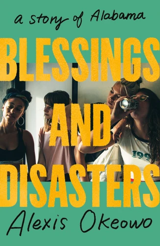 Blessings and Disasters: A Story of Alabama book cover by Alexis Okeowo