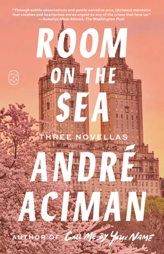 Room on the Sea: Three Novellas book cover by André Aciman