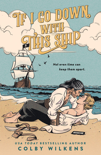 If I Go Down with This Ship book cover by Colby Wilkens