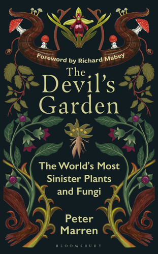 The Devil’s Garden: The world's most sinister plants and fungi book cover by Peter Marren