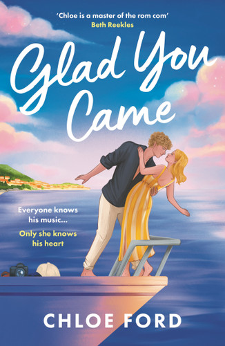 Glad You Came: The hottest new boyband romance, perfect for fans of forced proximity and second chances (Just4Summer) book cover by Chloe Ford