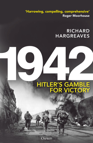 1942: Hitler's Gamble for Victory book cover by Richard Hargreaves