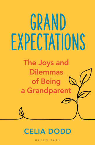 Grand Expectations: The joys and dilemmas of being a grandparent book cover by Celia Dodd