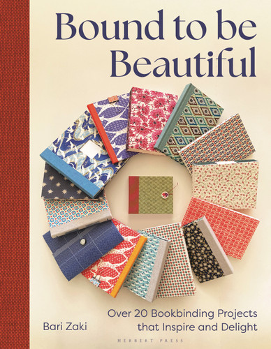 Bound to be Beautiful: Over 20 Bookbinding Projects that Inspire and Delight book cover by Bari Zaki
