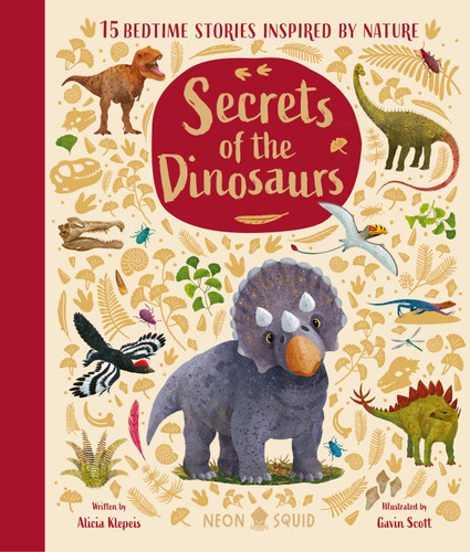 Secrets of the Dinosaurs: 15 Prehistoric Bedtime Stories (Nature Bedtime Stories) book cover by Alicia Klepeis, Neon Squid