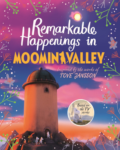 Remarkable Happenings in Moominvalley (Moominvalley #7) book cover by Amanda Li
