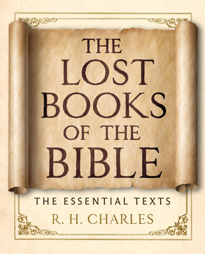 The Lost Books of the Bible: The Essential Texts book cover by R. H. Charles